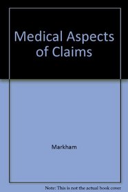 Medical Aspects of Claims