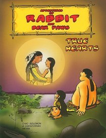 Adventures of Rabbit and Bear Paws: True Heart