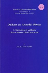 Ockham on Aristotle's Physics - A Translation of Ockham's Brevis Summa Libri Physicorum