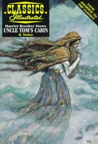 Uncle Tom's Cabin (Classic Illustrated)