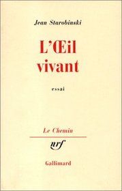 L Oeil Vivant Essai (French Edition)
