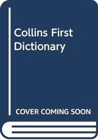 Collins First Dictionary