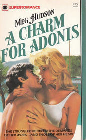 A Charm for Adonis (Harlequin Superromance No 70)