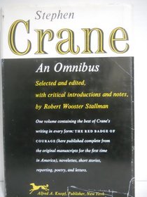 Stephen Crane: An Omnibus;