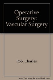 Operative Surgery: Vascular Surgery