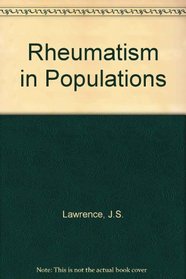 Rheumatism in populations