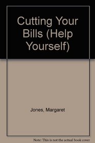 Cutting Your Bills (Help Yourself)