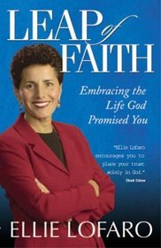 Leap of Faith: Embracing the Life God Promised You