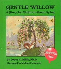 Gentle Willow: A Story for Children About Dying