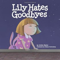 Lily Hates Goodbyes