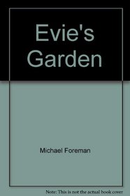 Evie's Garden