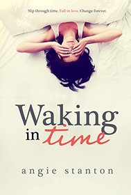 Waking in Time