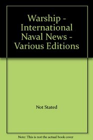 Warship - International Naval News - Various Editions