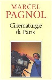 La Cinematurgie De Paris (French Edition)