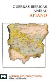 Guerras ibericas. Anibal / Wars Iberian.  Anibal (El Libro De Bolsillo. Bibliotecas Tematicas. Biblioteca De Clasicos De Grecia Y Roma) (Spanish Edition)