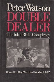 DOUBLE DEALER: JOHN BLAKE
