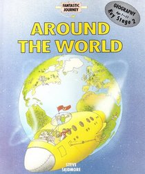 Around the World (Fantastic Journeys)