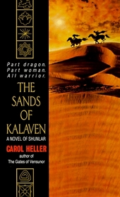 The Sands of Kalaven: A Novel of Shunlar (Shunlar Chronicles)