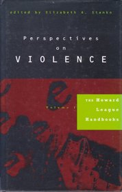 Perspectives on Violence (Howard League Handbooks)