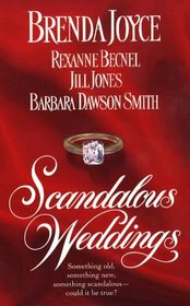 Scandalous Weddings: In the Light of Day / Love Match / A Weddin' or a Hangin' / Beauty and the Brute