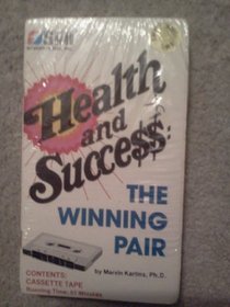 Health and Success : The Winning Pair