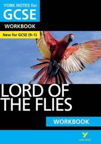 Lord of the Flies: York Notes for GCSE Workbook: Grades 9-1