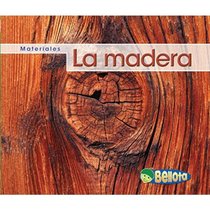 La madera / Wood (Materiales / Materials) (Spanish Edition)
