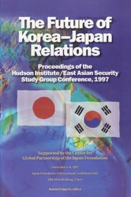 Japan and Korea's Future: A Japanese-Korean-US Trilateral Dialogue