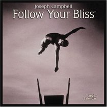 Joseph Campbell, Follow Your Bliss 2009 Wall Calendar
