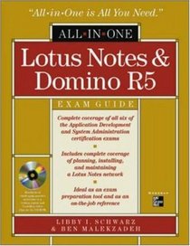 Lotus Notes and Domino R5 All-In-One Exam Guide (All-in-One)