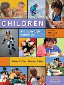 Children: A Chronological Approach with MyDevelopmentLab, Second Canadian Edition, 2/e