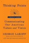 Thinking Points: Communicating Our American Values and Vision