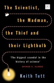 The Scientist, The Madman, The Thief and Their Lightbulb: The Search for Free Energy