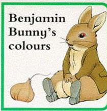 Benjamin Bunny's Colours (Beatrix Potter Board Books)