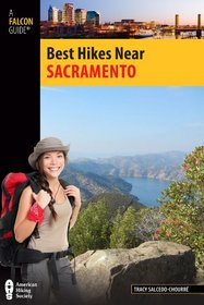 Best Hikes Near Sacramento (Best Hikes Near Series)