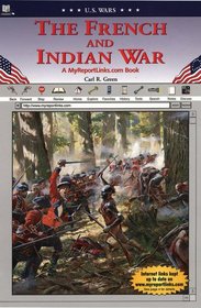 The French and Indian War (U.S. Wars)