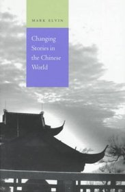 Changing Stories in the Chinese World