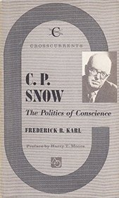 C.P. Snow the Politics of Conscience
