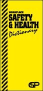 Workplace Safety & Health Dictionary