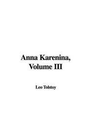 Anna Karenina, Volume III