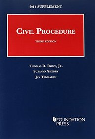 Civil Procedure 3d, 2014 Supplement (University Casebook Series)