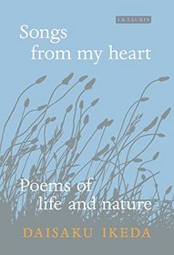 Songs From My Heart: Poems of Life and Nature