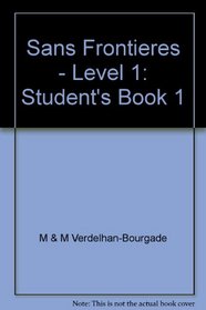 Sans Frontieres - Level 1 (French Edition) (Book 1)