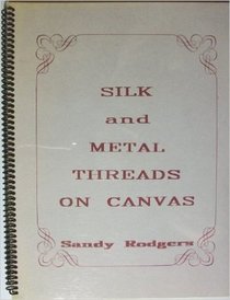 Silk and Metal Threads on Canvas