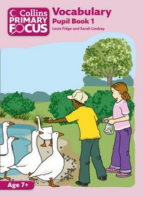 Vocabulary: Pupil Book 1 (Collins Primary Focus)