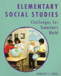 Elementary Social Studies: Challenges for Tomorrow's World