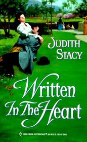 Written in the Heart (Harlequin Historical, No 500)
