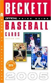 The Official Beckett Price Guide to Baseball Cards 2005 Edition #25 (Official Price Guide to Baseball Cards)