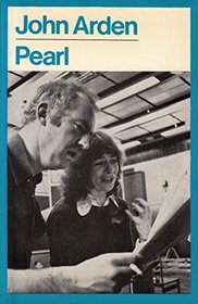 Pearl: A Play About a Play Within the Play : Written for Radio (Methuen's Modern Plays)