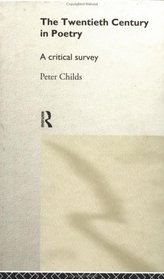 The Twentieth Century in Poetry: A Critical Survey